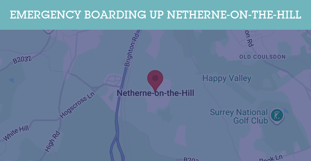Emergency Boarding Up Services in Netherne-on-the-Hill - CR postcode