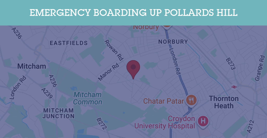 Emergency Boarding Up Services in Pollards Hill - CR postcode