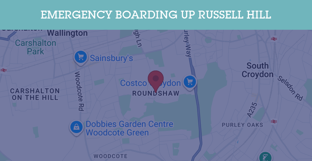 Emergency Boarding Up Services in Russell Hill - CR postcode